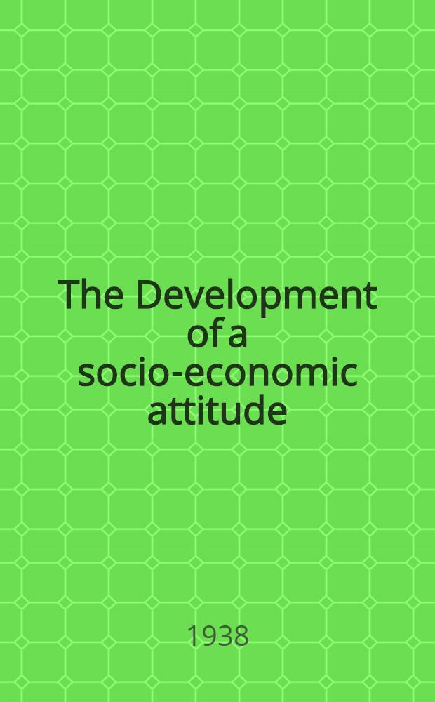 The Development of a socio-economic attitude