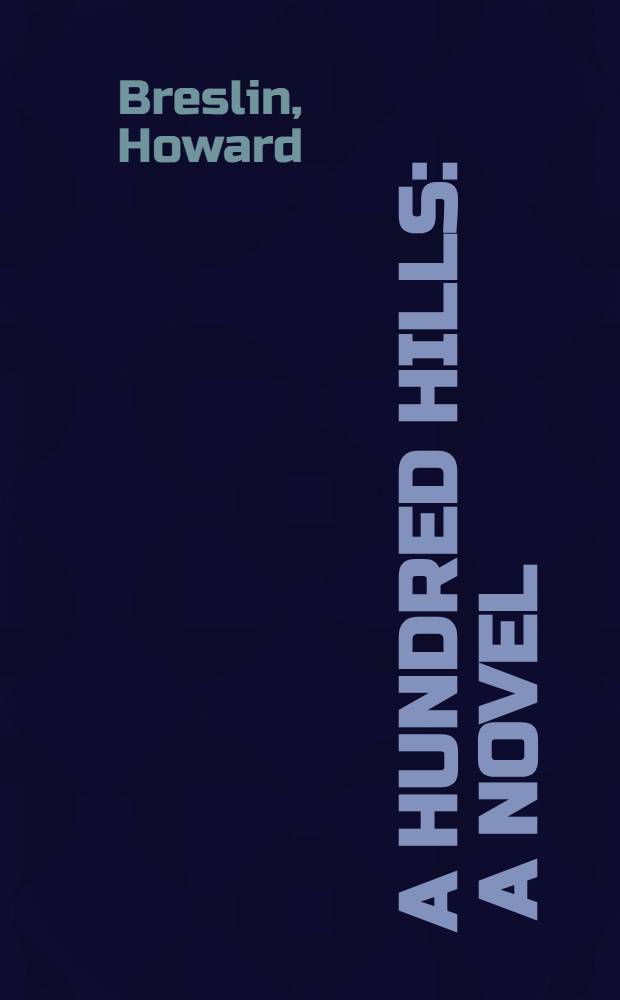 A hundred hills : A novel