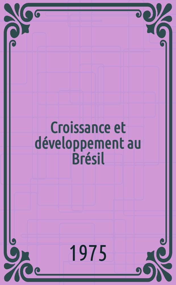 Croissance et développement au Brésil