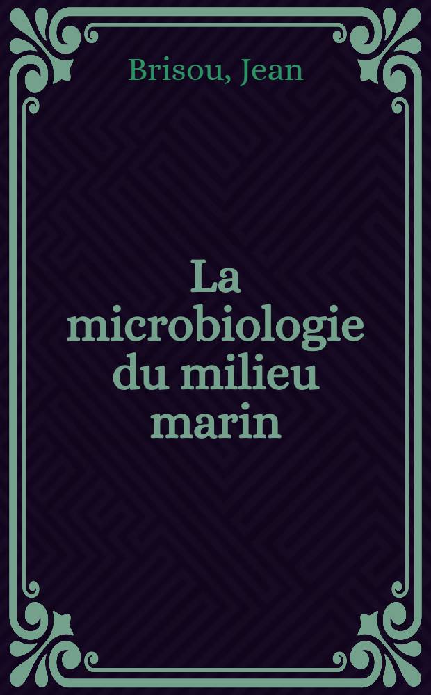 La microbiologie du milieu marin