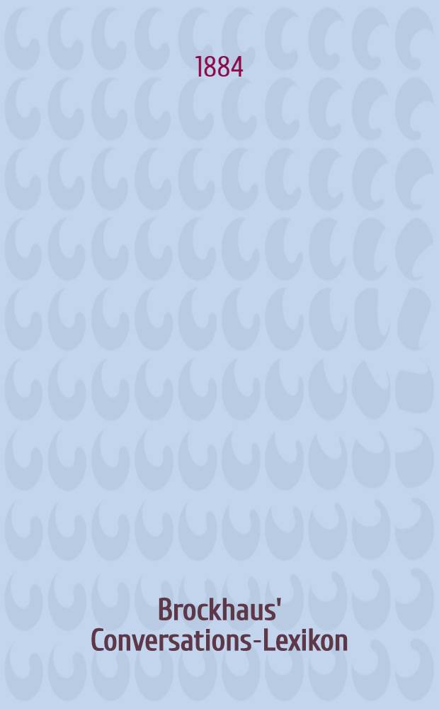 Brockhaus' Conversations-Lexikon : Allgemeine deutsche Real-Encyklop&auml;die In 16 Bd. Bd. 8 : Gewinn bis Heddesdorf