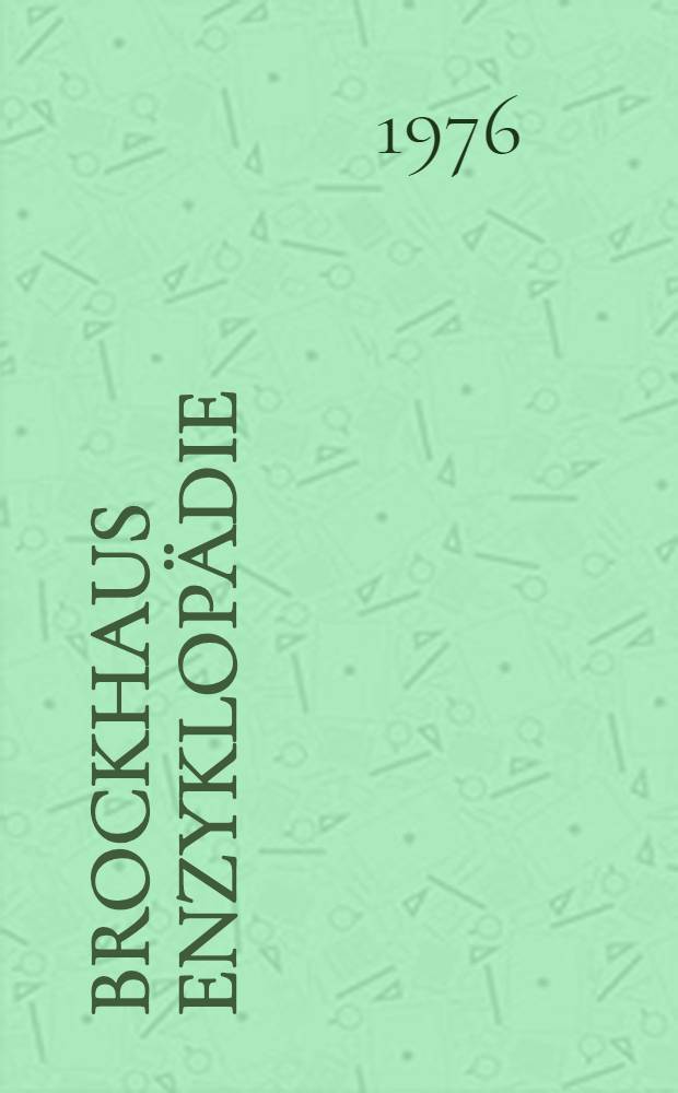 Brockhaus Enzyklopädie : In 20 Bd. Bd. 23 : Ergänzungen