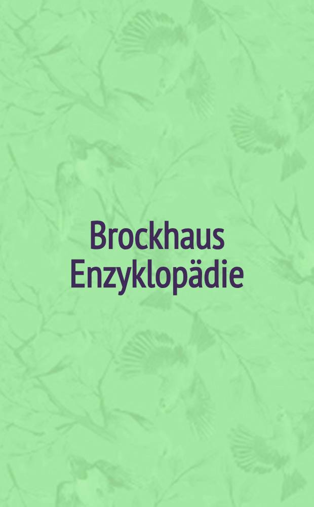 Brockhaus Enzyklopädie : In 24 Bd