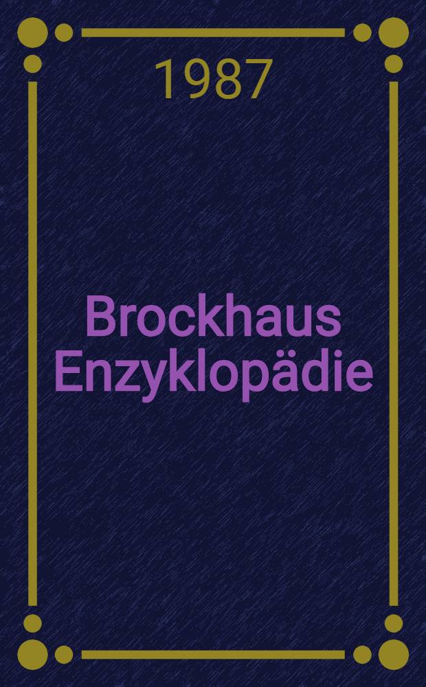 Brockhaus Enzyklopädie : In 24 Bd. Bd. 2 : Apu - Bec