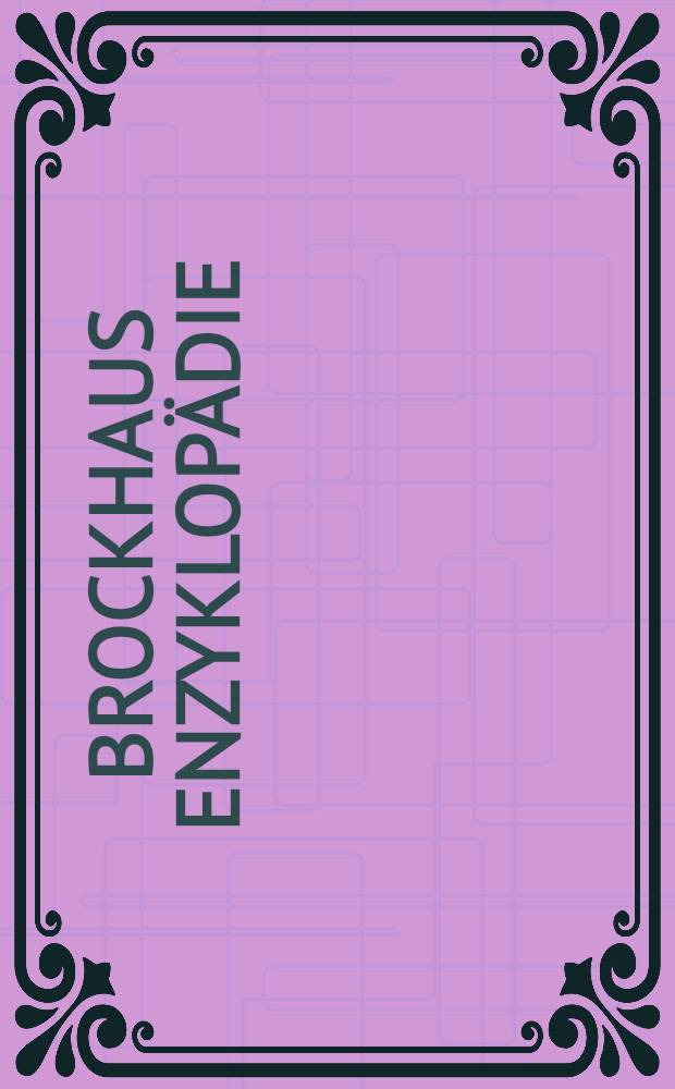 Brockhaus Enzyklopädie : In 24 Bd. Bd. 4 : Bro - Cos