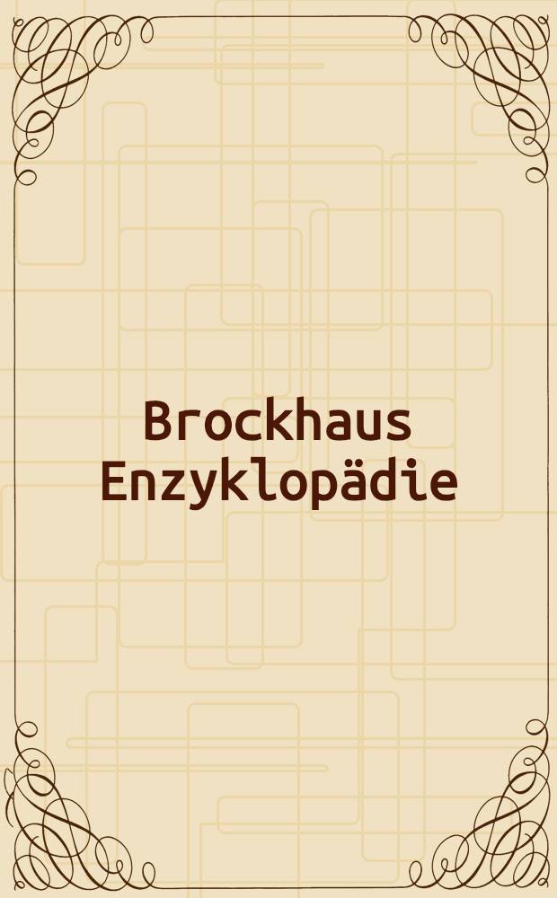 Brockhaus Enzyklop&auml;die : In 24 Bd. Bd. 14 : Mag - Mod