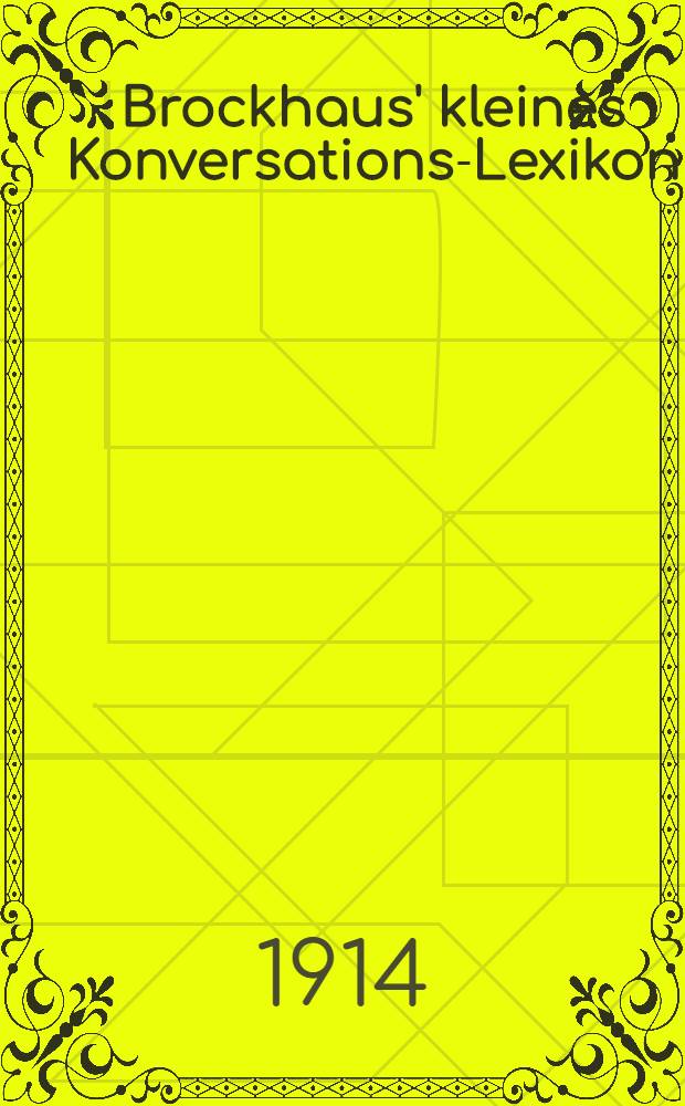Brockhaus' kleines Konversations-Lexikon : Bd. 1-2