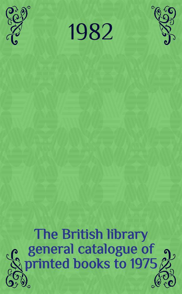 The British library general catalogue of printed books to 1975 : Frimo - Furet
