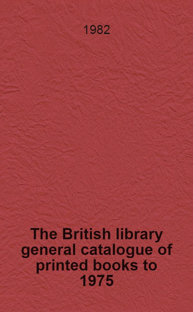 The British library general catalogue of printed books to 1975 : Hughe - Hunt