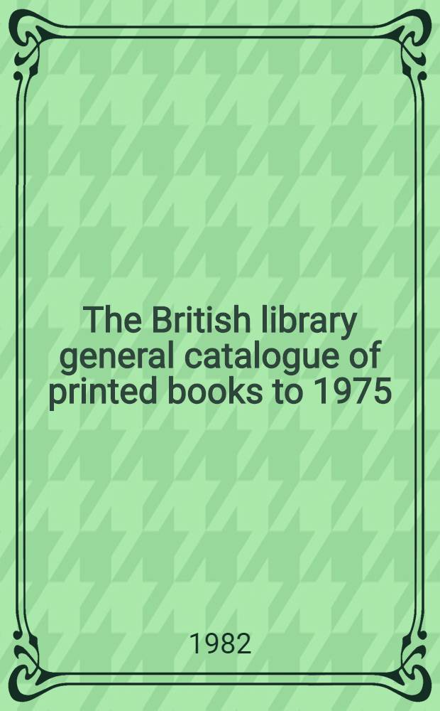 The British library general catalogue of printed books to 1975 : Illus - Innes
