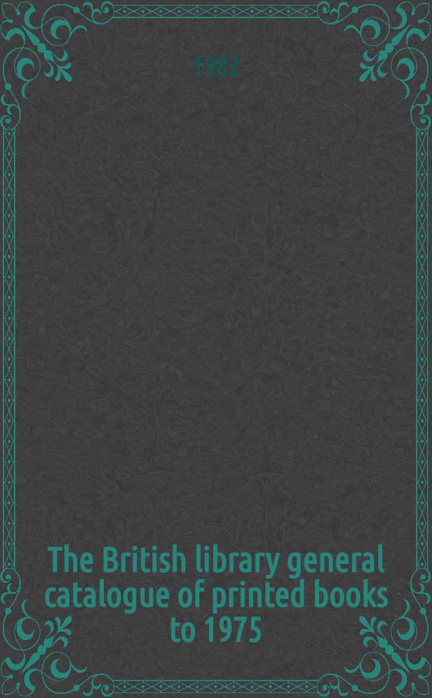 The British library general catalogue of printed books to 1975 : Inter - Irwin