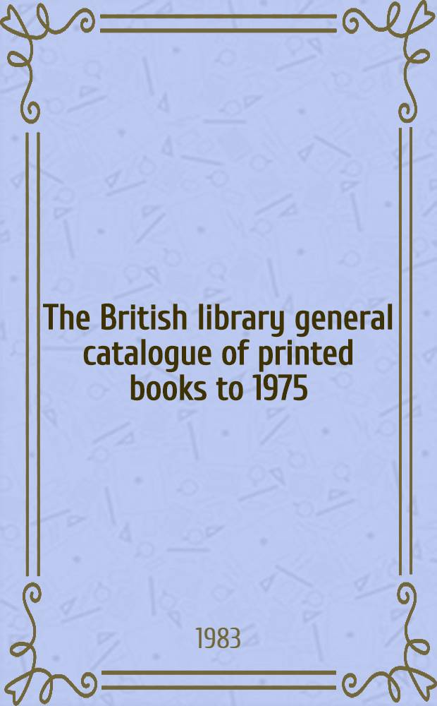 The British library general catalogue of printed books to 1975 : Kenne - Kholm