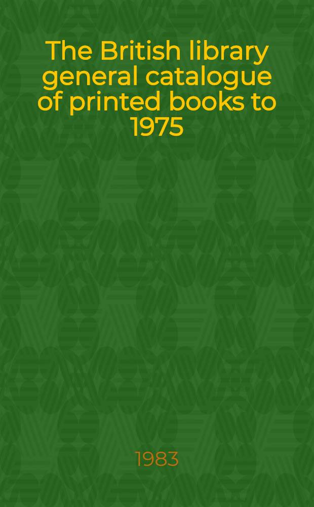 The British library general catalogue of printed books to 1975 : March - Marlb