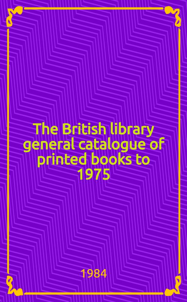 The British library general catalogue of printed books to 1975 : Miran - Moffa