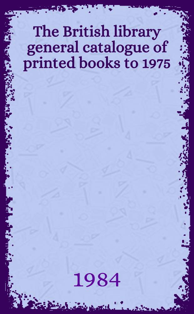 The British library general catalogue of printed books to 1975 : Newpo - Nieri