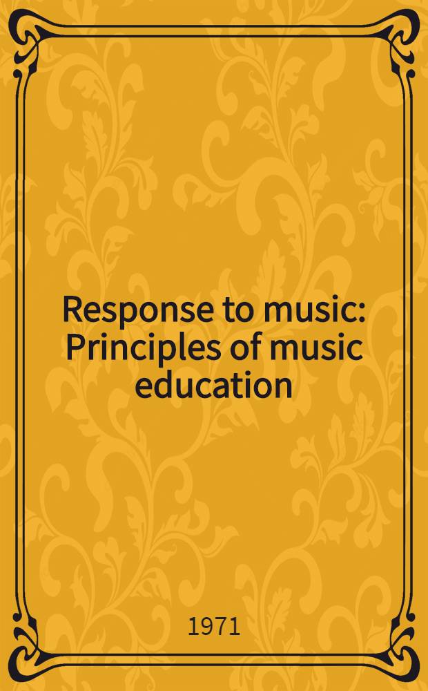 Response to music : Principles of music education