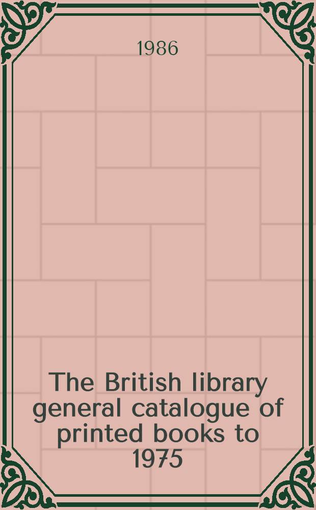 The British library general catalogue of printed books to 1975 : Wells - Westm