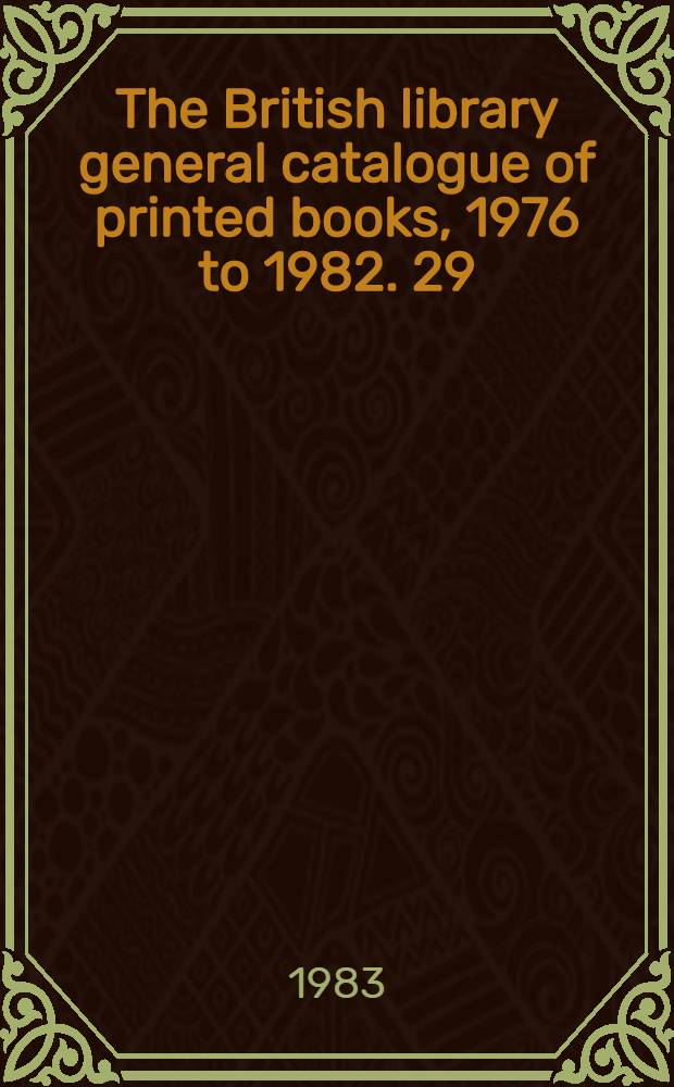 The British library general catalogue of printed books, 1976 to 1982. 29 : Mait - Meas