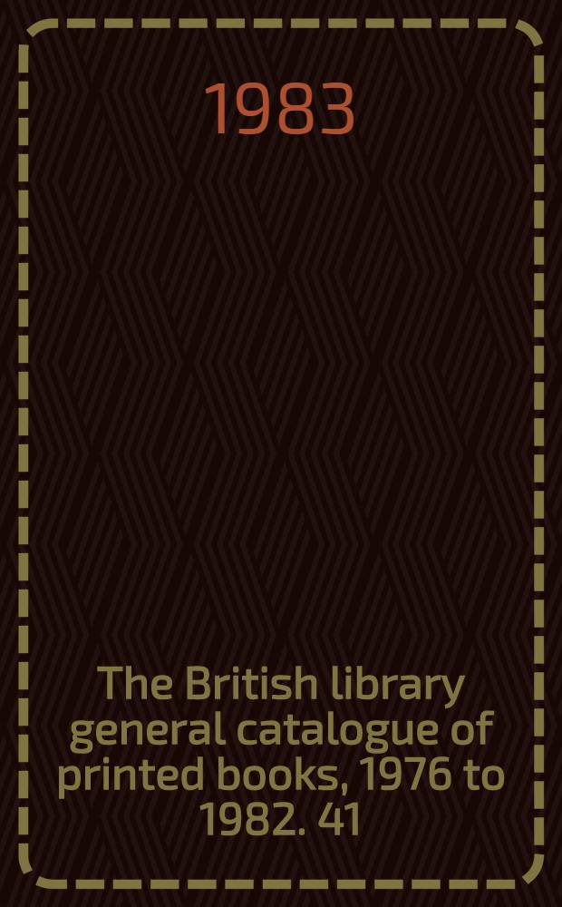 The British library general catalogue of printed books, 1976 to 1982. 41 : Shev - Soci