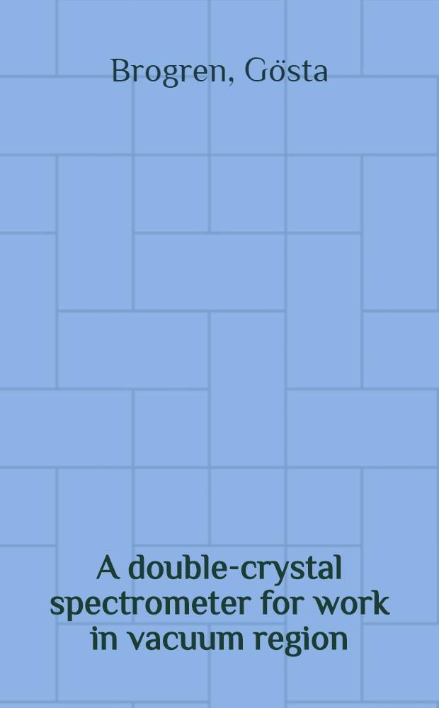 A double-crystal spectrometer for work in vacuum region