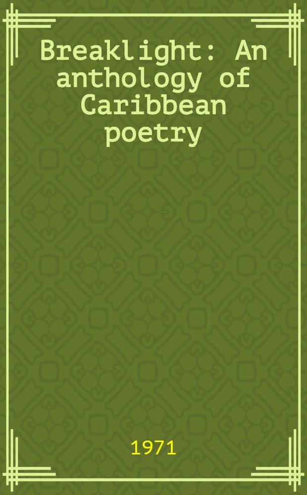 Breaklight : An anthology of Caribbean poetry