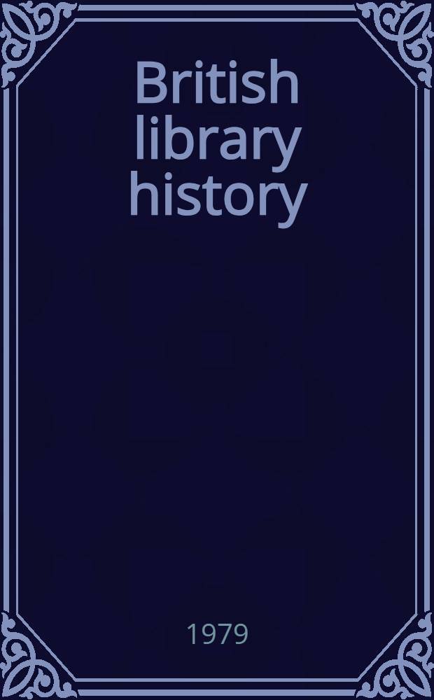 British library history : Bibliography. 1973-1976