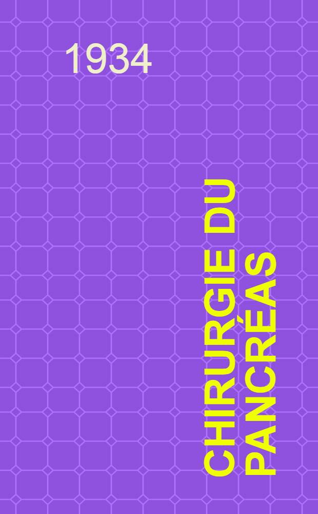Chirurgie du pancréas