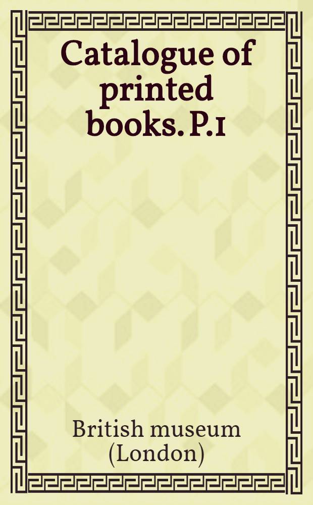 Catalogue of printed books. P.1 : Bible