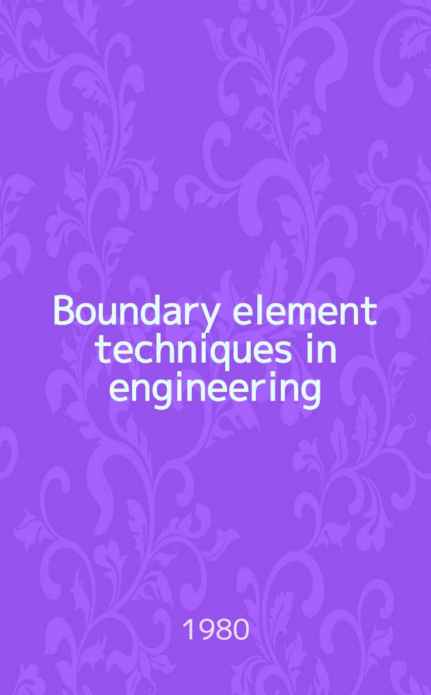 Boundary element techniques in engineering