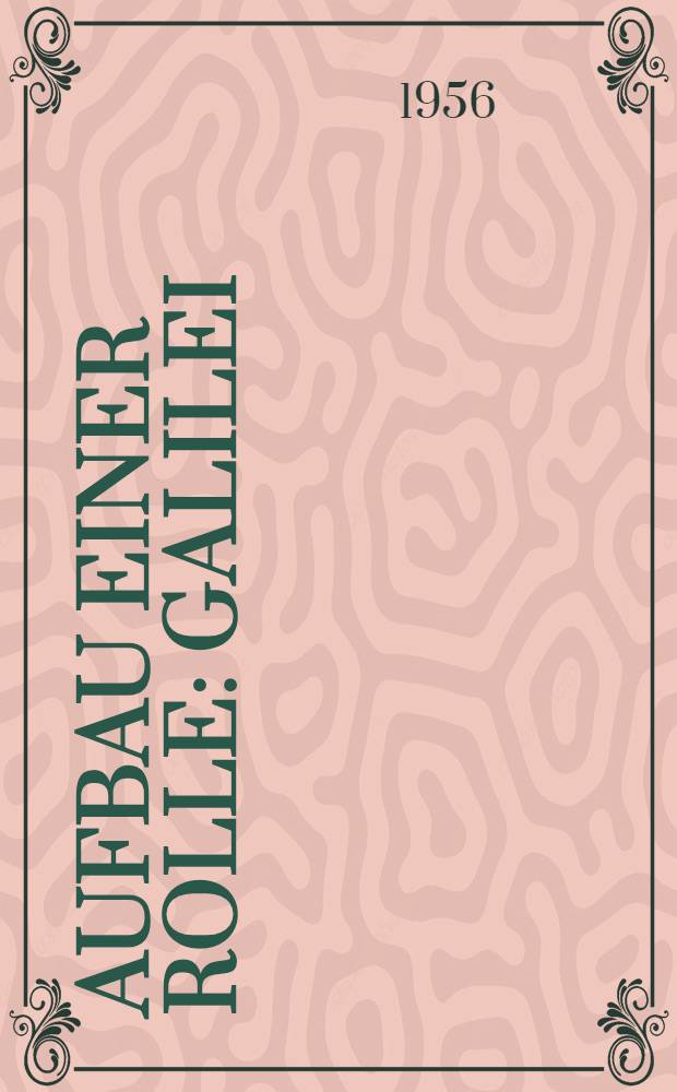 Aufbau einer Rolle : Galilei