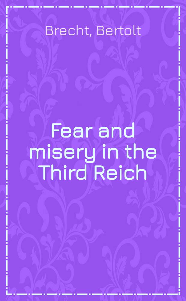 Fear and misery in the Third Reich : Сб. инсценировок