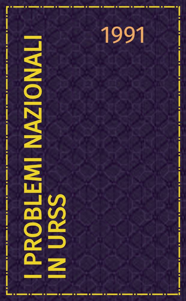 I problemi nazionali in URSS : Alla ricerca di nuove soluzioni