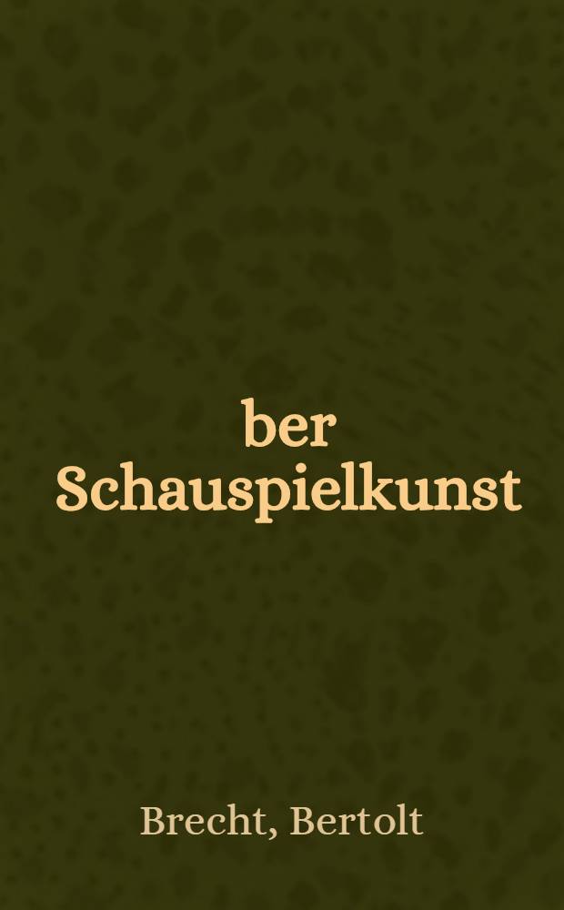 &Uuml;ber Schauspielkunst