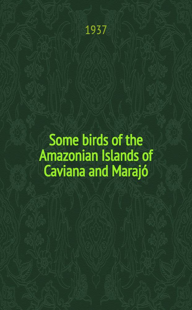 Some birds of the Amazonian Islands of Caviana and Marajó