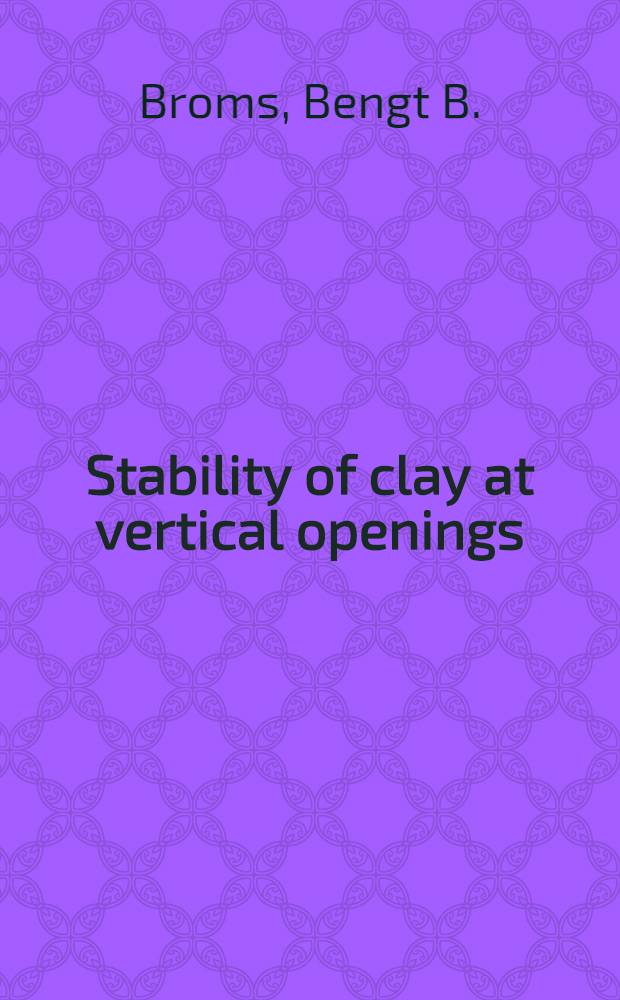 Stability of clay at vertical openings