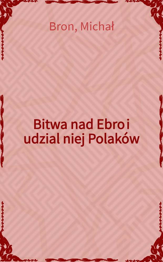 Bitwa nad Ebro i udzial niej Polaków