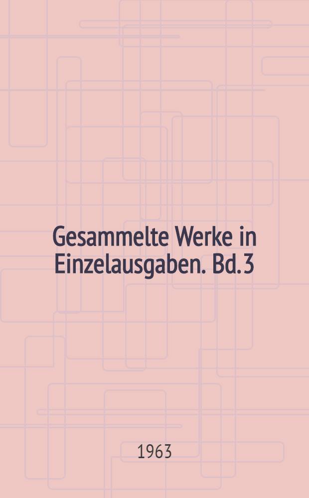 Gesammelte Werke in Einzelausgaben. [Bd. 3] : Dein unbekannter Bruder