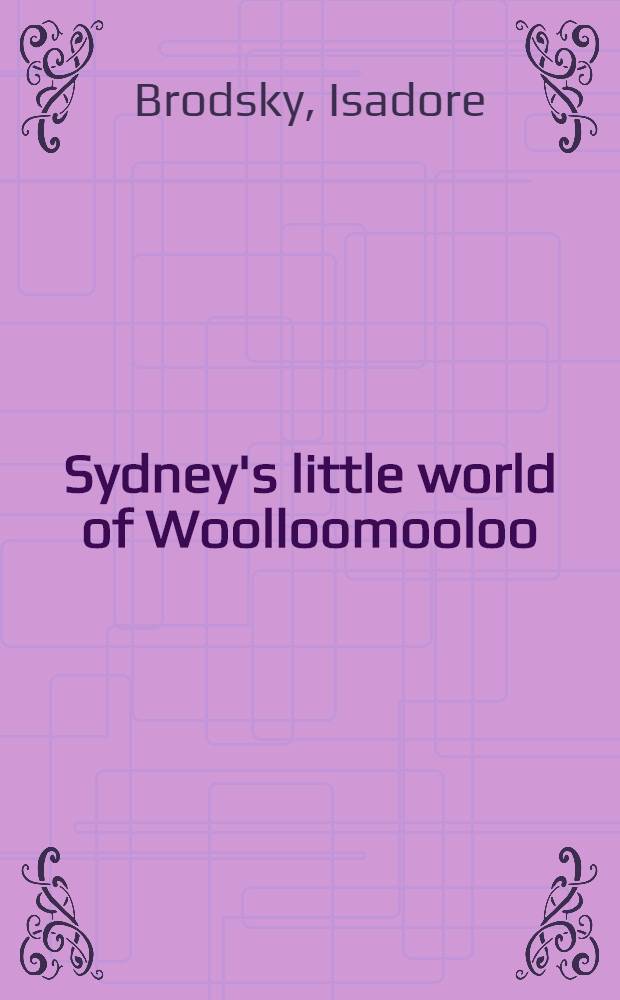 Sydney's little world of Woolloomooloo