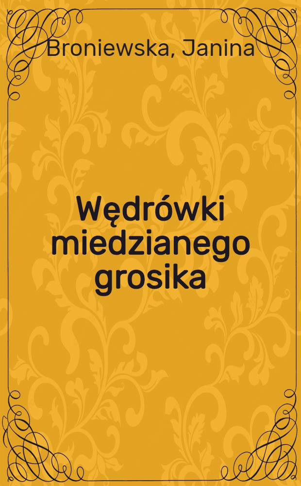 Wędr&oacute;wki miedzianego grosika