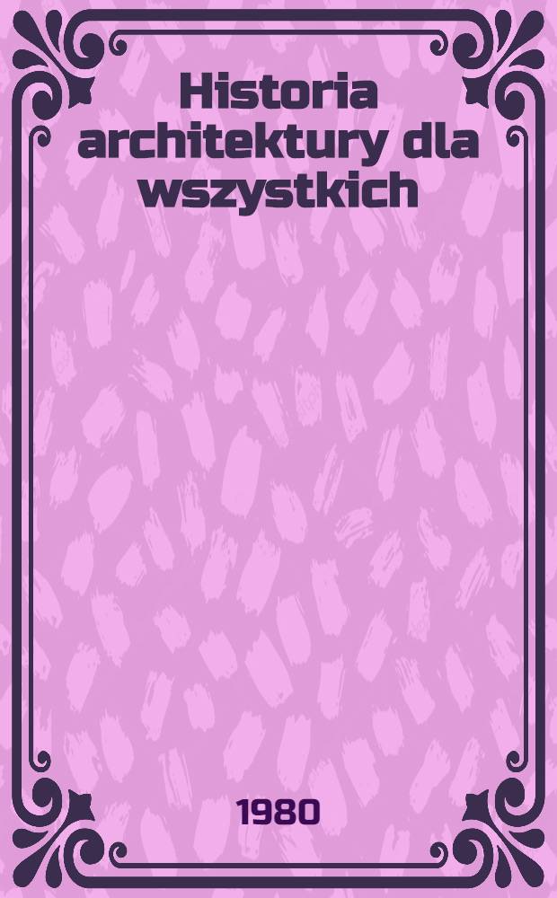 Historia architektury dla wszystkich