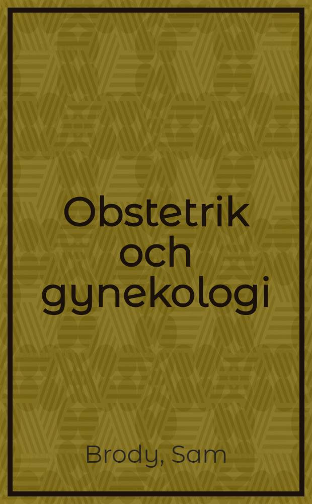 Obstetrik och gynekologi : Med. пrundutbildning
