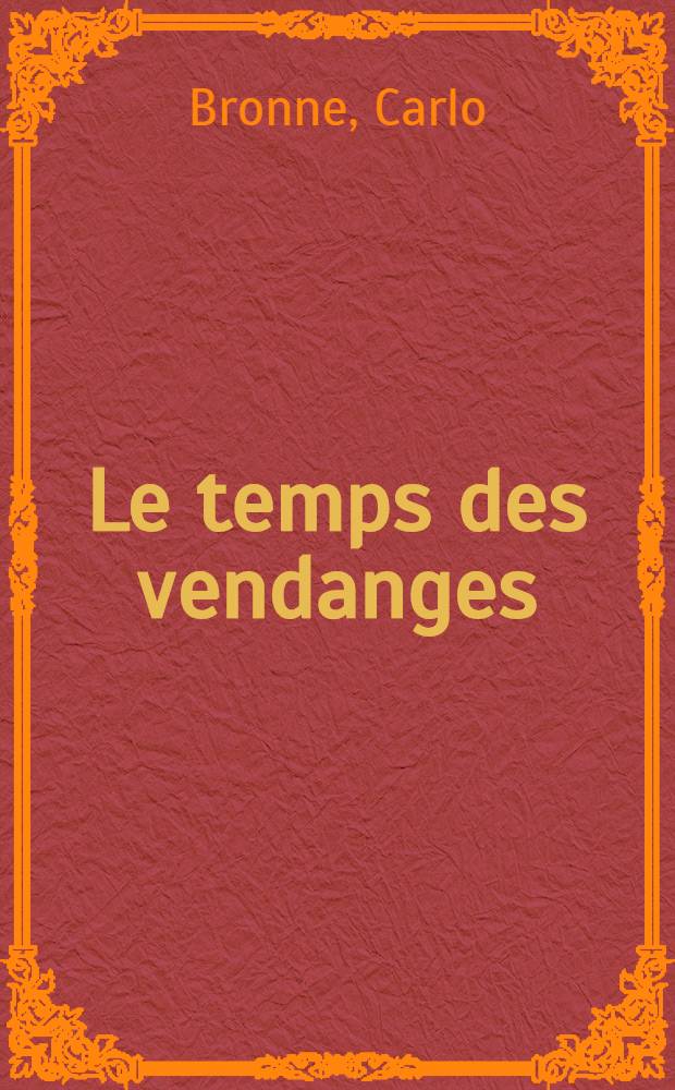 Le temps des vendanges