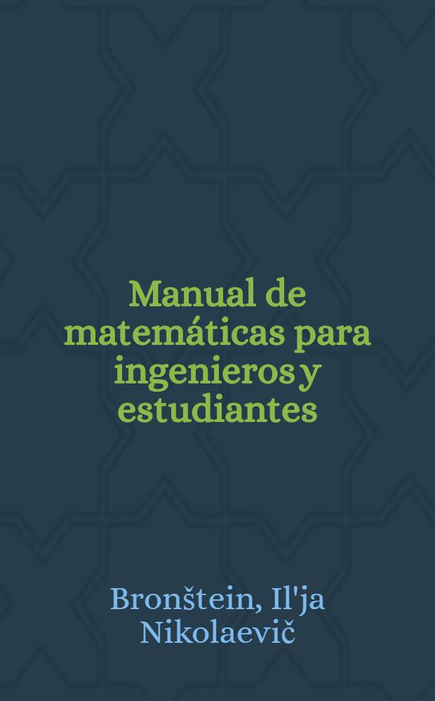 Manual de matem&aacute;ticas para ingenieros y estudiantes