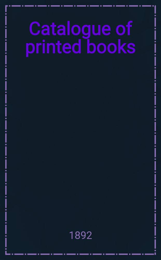 Catalogue of printed books : Milton (John)