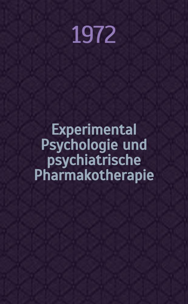 Experimental Psychologie und psychiatrische Pharmakotherapie : Ein Anwendungsfall medizinischer Psychologie : Diss