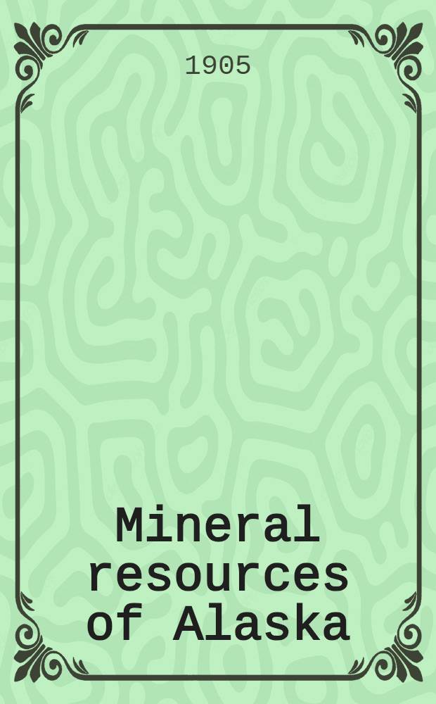 Mineral resources of Alaska : Report on progress of investigations in ..