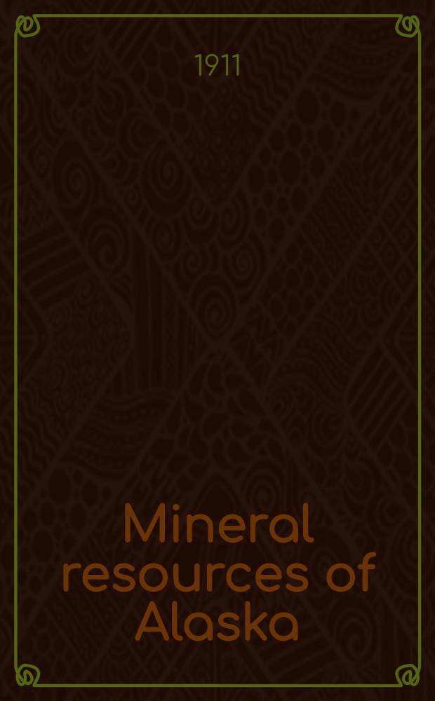 Mineral resources of Alaska : Report on progress of investigations in ..