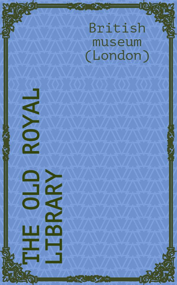 The Old Royal library