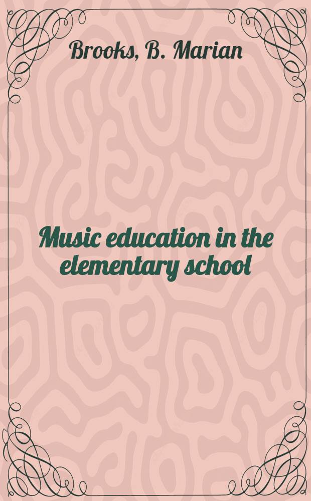 Music education in the elementary school