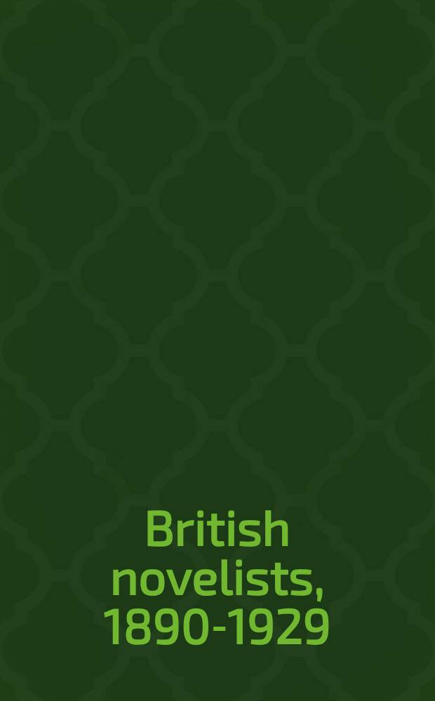 British novelists, 1890-1929 : Traditionalists